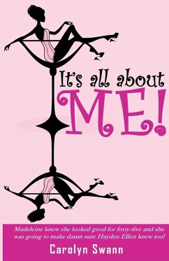 It's all about Me! - Swann, Carolyn