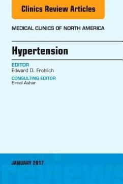 Hypertension, An Issue of Medical Clinics of North America - Frohlich, Edward D.