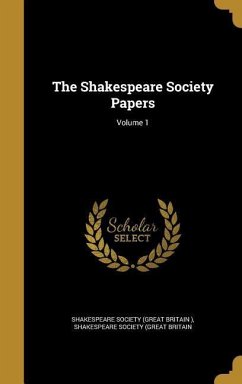 SHAKESPEARE SOCIETY PAPERS V01