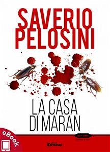 La casa di Maran (eBook, ePUB) - Pelosini, Saverio