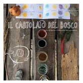 Il cartolaio del bosco. Ecodesign per l'educazione alla sostenibilità. (fixed-layout eBook, ePUB)