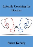 Lifestyle Coaching for Doctors (Books for Doctors) (eBook, ePUB)