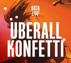 Überall Konfetti (Live) - Dota