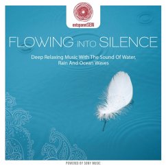 Entspanntsein-Flowing Into Silence (Deep Relaxi - Buchert,Jens