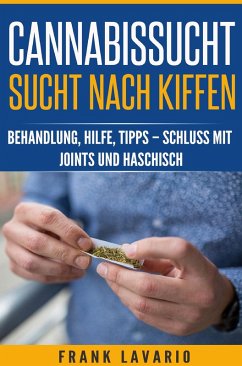Cannabissucht / Sucht nach Kiffen (eBook, ePUB) - Lavario, Frank