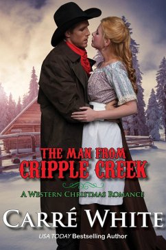 Cover The Man From Cripple Creek (A Western Christmas Romance) (eBook, ePUB)