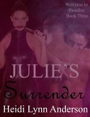 Julie's Surrender (Welcome To Paradise, #3) (eBook, ePUB)