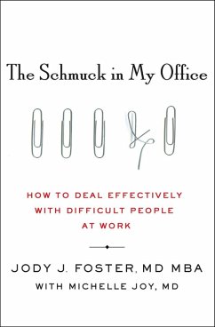 The Schmuck in My Office (eBook, ePUB) - Foster, Jody; Joy, Michelle