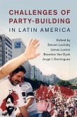 Challenges of Party-Building in Latin America (eBook, ePUB)