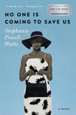 No One Is Coming to Save Us (eBook, ePUB)