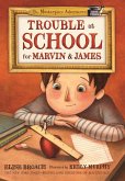 Trouble at School for Marvin & James (eBook, ePUB)