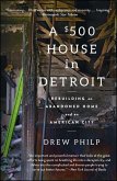 A $500 House in Detroit (eBook, ePUB)
