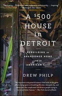 A $500 House in Detroit (eBook, ePUB) - Philp, Drew