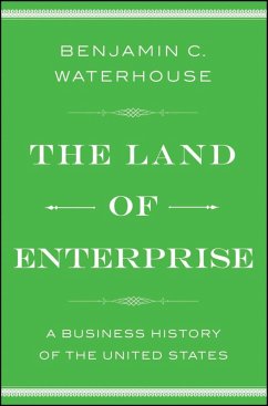 The Land of Enterprise (eBook, ePUB) - Waterhouse, Benjamin C.