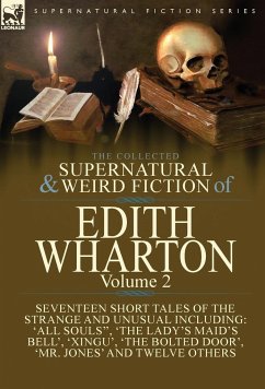 The Collected Supernatural and Weird Fiction of Edith Wharton - Wharton, Edith