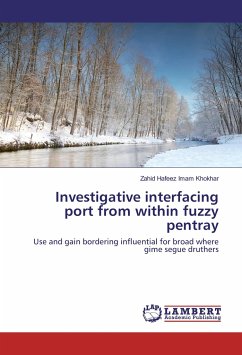 Investigative interfacing port from within fuzzy pentray