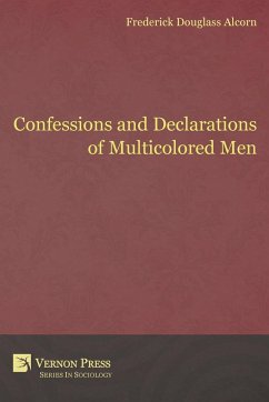 Confessions and Declarations of Multicolored Men - Alcorn, Frederick Douglass