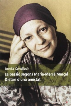 Cover La passió segons Maria-Mercè Marçal : Dietari d'una amistat