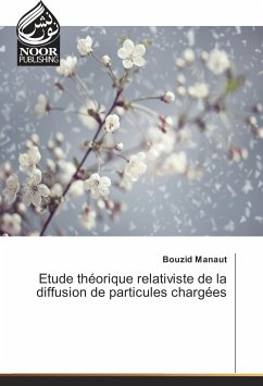 Etude théorique relativiste de la diffusion de particules chargées - Manaut, Bouzid