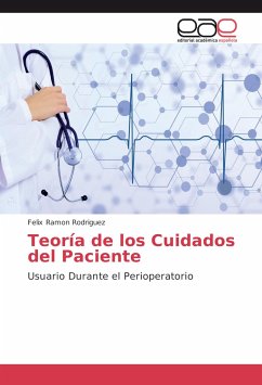 Teoría de los Cuidados del Paciente - Rodriguez, Felix Ramon