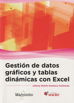 Gestión de datos gráficos y tablas dinámicas con Excel - Pacheco, Johnny Martín