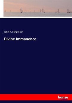Divine Immanence - Illingwoth, John R.