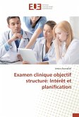 Examen clinique objectif structuré: Intérêt et planification