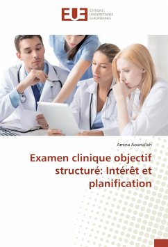 Examen clinique objectif structuré: Intérêt et planification - Aounallah, Amina