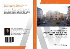 Rechtsfragen der Organisation der Bundes- und Landestheater - Duschek, Ralph