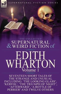 The Collected Supernatural and Weird Fiction of Edith Wharton - Wharton, Edith