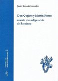 Don Quijote y Martín Fierro : muerte y transfiguración del heroísmo