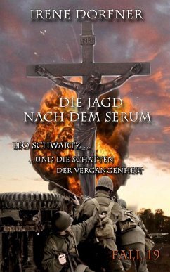 Die Jagd nach dem Serum (eBook, ePUB) - Dorfner, Irene