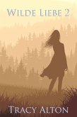 Wilde Liebe 2 (eBook, ePUB)