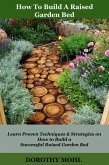 How to Build a Raised Garden Bed (eBook, ePUB)