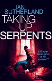 Taking Up Serpents (Brody Taylor Thrillers, #3) (eBook, ePUB)