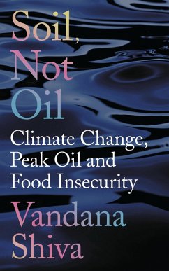 Soil, Not Oil (eBook, ePUB) - Shiva, Vandana