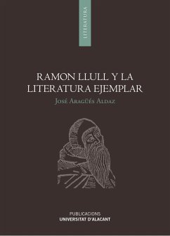 Ramon Llull y la literatura ejemplar - Aragüés Aldaz, José