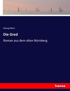 Die Gred - Ebers, Georg