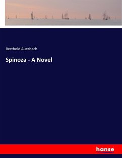 Spinoza - A Novel - Auerbach, Berthold