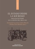 El estado desde la sociedad : espacios de poder en la España del siglo XIX