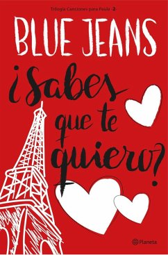 Canciones para Paula 2. ¿Sabes que te quiero? - Blue Jeans