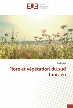 Flore et végétation du sud tunisien - Dhief, Adel