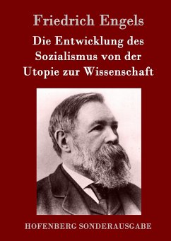 Die Entwicklung des Sozialismus von der Utopie zur Wissenschaft - Engels, Friedrich