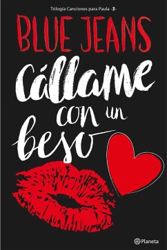 Canciones para Paula 3. Cállame con un beso - Blue Jeans