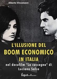 L'illusione del boom economico (eBook, ePUB) - Vincenzoni, Alberto