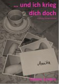 ... und ich krieg dich doch (eBook, ePUB)