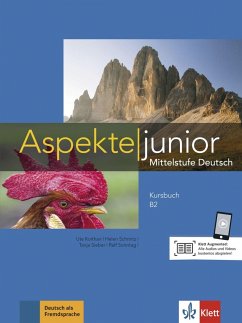 Aspekte junior B2. Kursbuch mit Audio-Dateien zum Download - Koithan, Ute; Schmitz, Helen; Sieber, Tanja; Sonntag, Ralf; Lösche, Ralf-Peter; Moritz, Ulrike