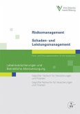 Risikomanagement / Schaden- und Leistungsmanagement - Lebensversicherungen und Betriebliche Altersversorgung Risikomanagement / Schaden- und Leistungsmanagement - Lebensversicherungen und Betriebliche Altersversorgung