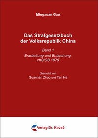 Das Strafgesetzbuch der Volksrepublik China - Gao, Mingxuan