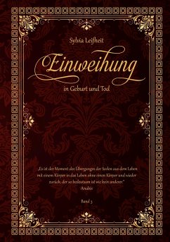 Einweihung in Geburt und Tod - Leifheit, Sylvia